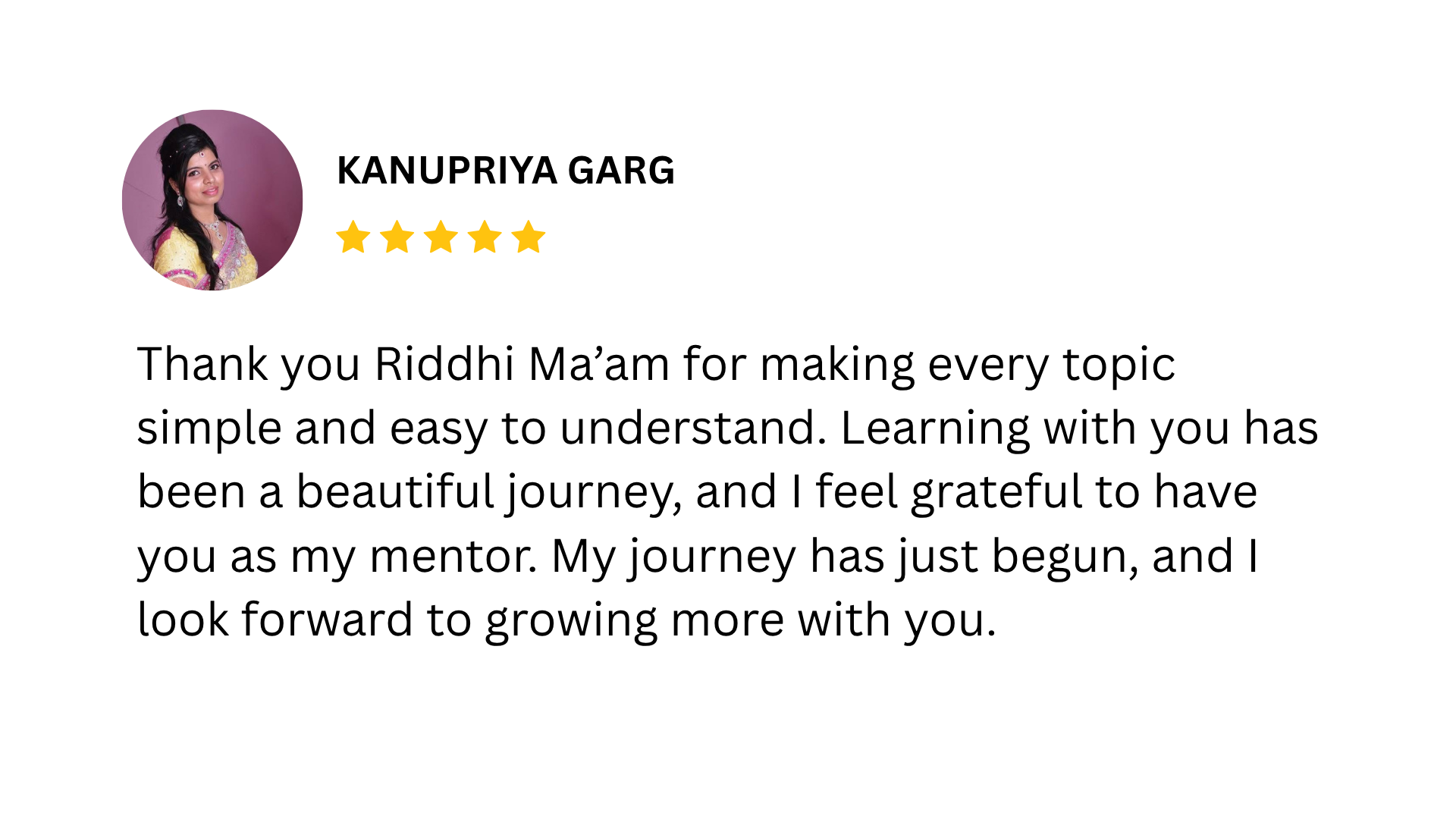 Testimonial from Kanupriya Garg